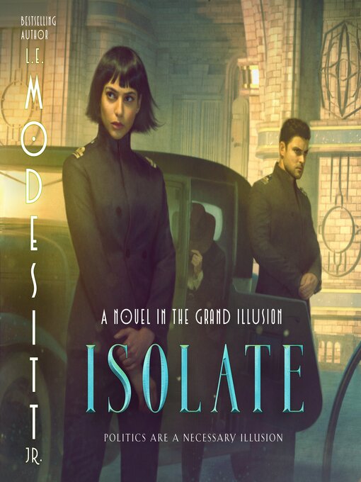 Title details for Isolate by L. E. Modesitt, Jr. - Available